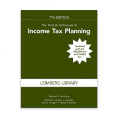 The Tools & Techniques of Income Tax Planning, 7th Edition