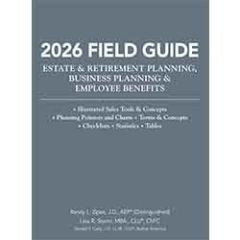 2026 Field Guide: Estate & Retirement Planning, Business Planning & Employee Benefits