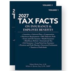 2027 Tax Facts on Insurance & Employee Benefits (Volumes&nbsp;1&nbsp;&&nbsp;2)