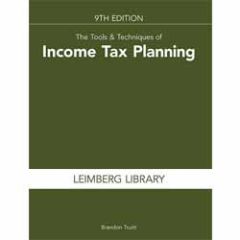 The Tools & Techniques of Income Tax Planning, 9th edition