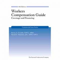 Workers Compensation Guide: Coverage and Financing, 4th Edition