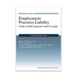 Employment Practices Liability: Guide to Risk Exposures and Coverage, 2nd Edition