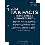 2023 Tax Facts on Insurance & Employee Benefits (Volumes 1 & 2)