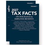 2027 Tax Facts on Insurance & Employee Benefits (Volumes&nbsp;1&nbsp;&&nbsp;2)