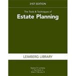 The Tools & Techniques of Estate Planning, 21st Edition