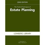 The Tools and Techniques of Estate Planning, 22nd edition