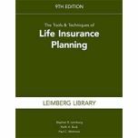 The Tools & Techniques of Life Insurance Planning, 9th Edition
