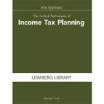 The Tools & Techniques of Income Tax Planning, 9th edition